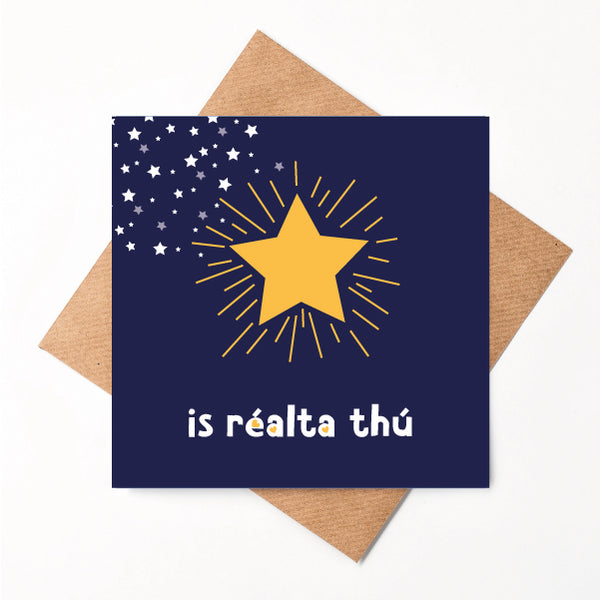 Is Réalta Thú Irish You Are a Star Card Little Paper Mill